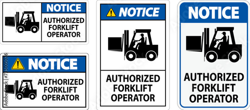 Notice Authorized Forklift Operator Sign