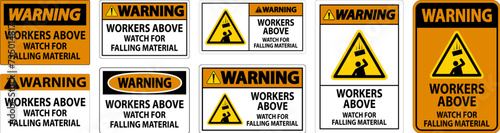 Warning Sign, Workers Above Watch For Falling Material