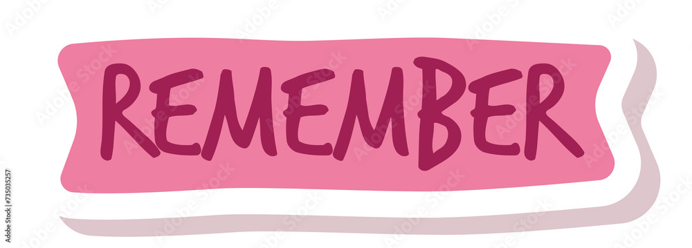Fototapeta premium Remember cute sticker. Color reminder memo note