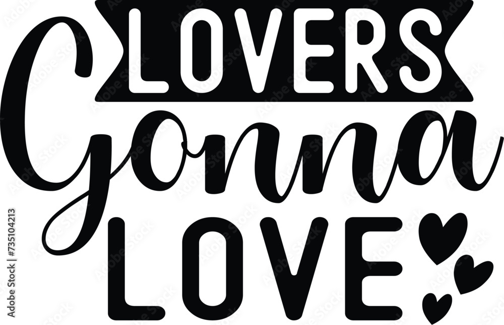 Love Valentines Day Quote T-Shirt Design Love Valentines Day Quote T-Shirt Design