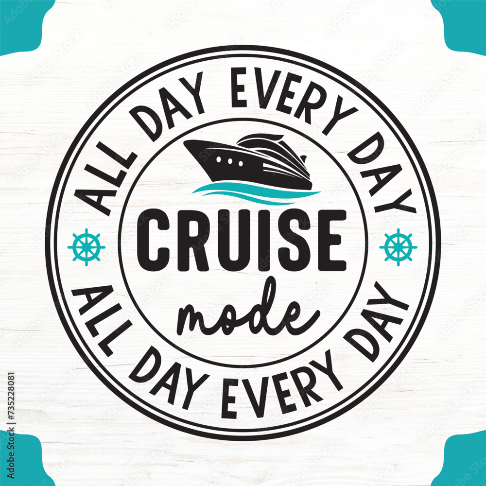Cruise Mode All Day Every Day T-Shirt Design, Cruise Mode All Day Every Day SVG Design, Cruise T-Shirt Design