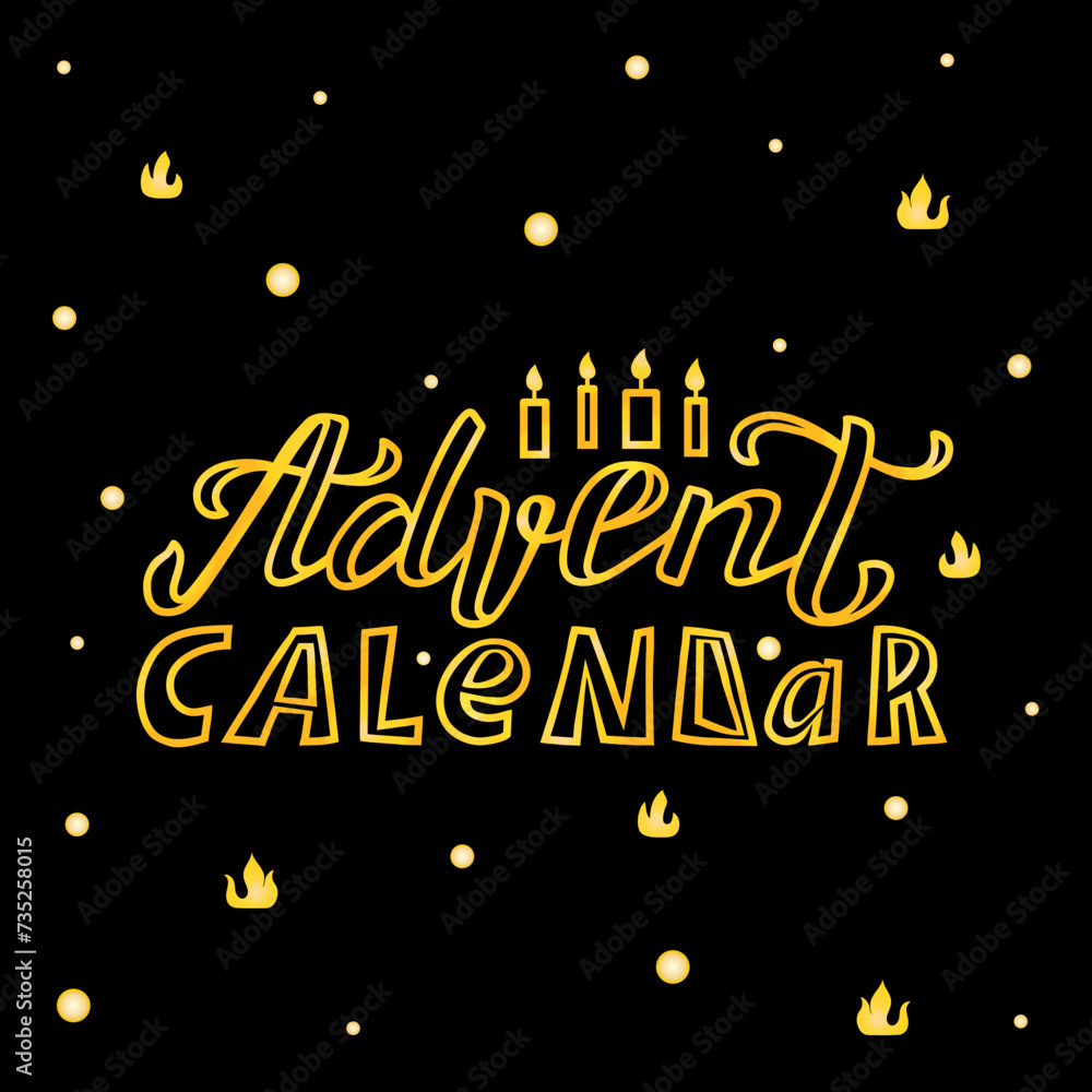 Fototapeta premium Advent Calendar golden lettering on textured background. Hand drawn vector illustration with text decor icon for card or decor and advertising. Positive holiday festive quote for template or concept