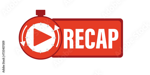 Recap, video play button replay. Watching on streaming. Vector stock illustration.