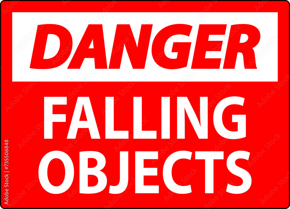 Danger Sign, Falling Objects Danger Sign, Falling Objects