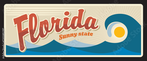 Florida sunny state metal vintage travel plate. Tallahassee capital, Jacksonville city tin number. Vector USA old, sign, signboard retro typography, blue waves, sun and sunrise or sunset