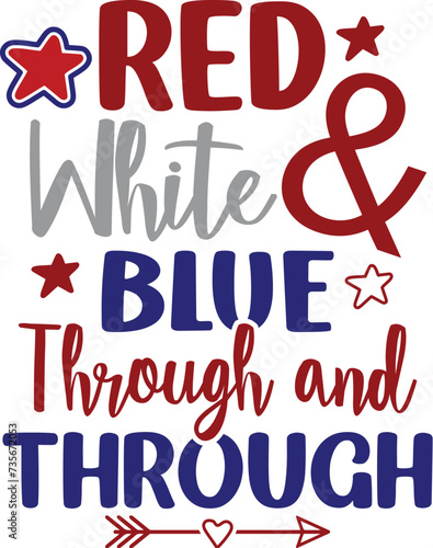 Red White & Blue Through and Through