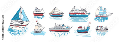 Sea boats, ships set. Sailboat, cruise liner, sail transport, yacht, marine freight carrier, ferry, doodle pencil drawings in kids style. Hand-drawn vector illustrations isolated on white background