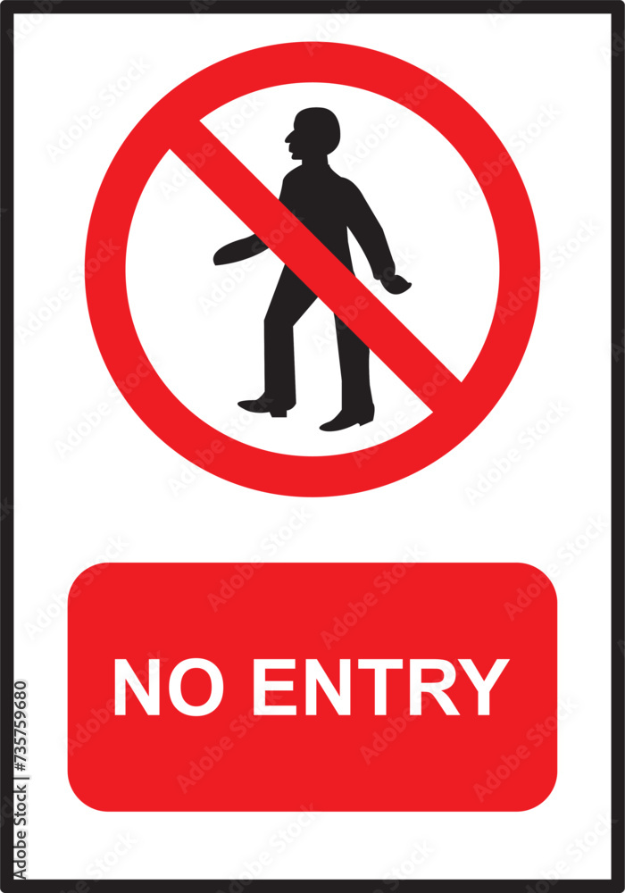 HIGH QUALITY SAFETY SIGN NO ENTRY VECTOR HIGH QUALITY SAFETY SIGN NO ENTRY VECTOR