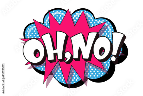 Comic lettering oh no. Vector bright cartoon illustration in retro pop art style. Comic text sound effects. EPS 10.