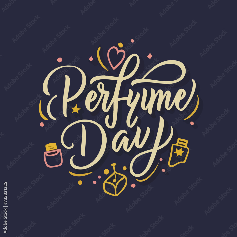 perfume day typography  , perfume day  lettering , perfume day  inscription  ,  perfume day  calligraphy , perfume day 
