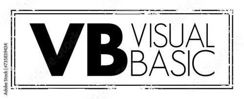 VB - Visual Basic is a name for a family of programming languages, acronym text concept stamp