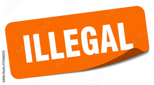 illegal sticker. illegal label