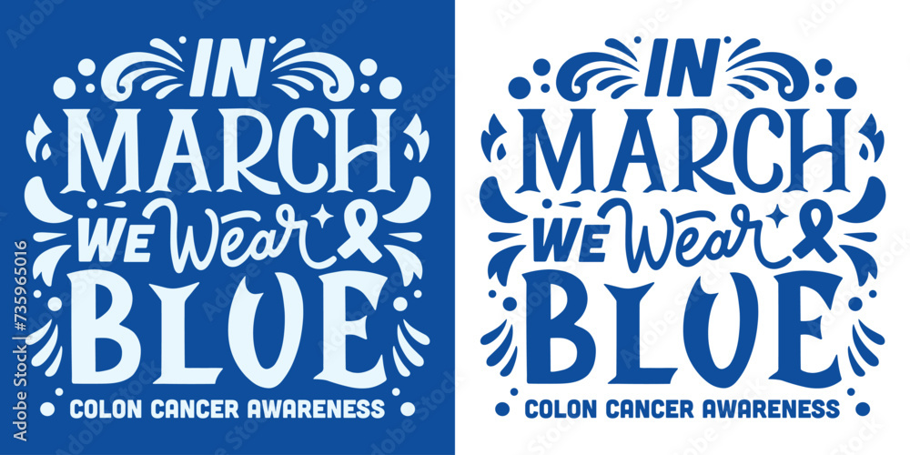 In march we wear blue ribbon color lettering logo poster. Colon cancer awareness quotes. Colorectal cancer prevention week. Retro vintage groovy aesthetic art badge. Vector text shirt design print.