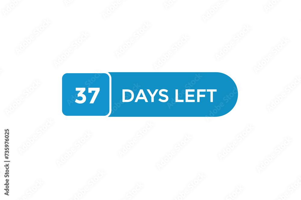 37 days left countdown to go one time, background template,37 days left, countdown sticker left banner business,sale, label button, 37 days left countdown to go one time, background template,37 days left, countdown sticker left banner business,sale, label button,