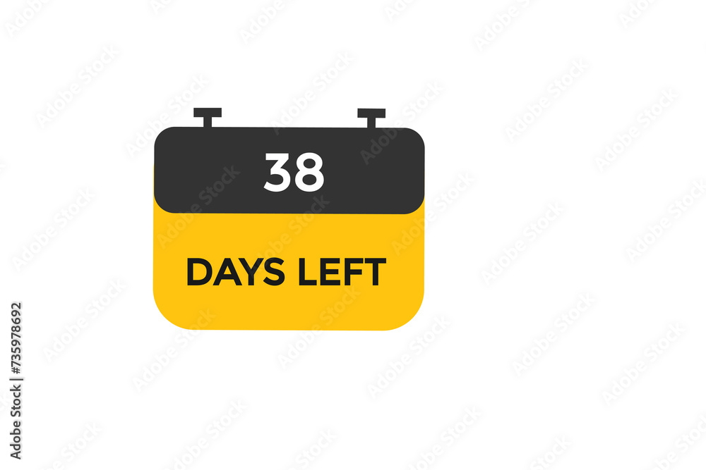 38 days left countdown to go one time, background template,38 days left, countdown sticker left banner business,sale, label button, 38 days left countdown to go one time, background template,38 days left, countdown sticker left banner business,sale, label button,