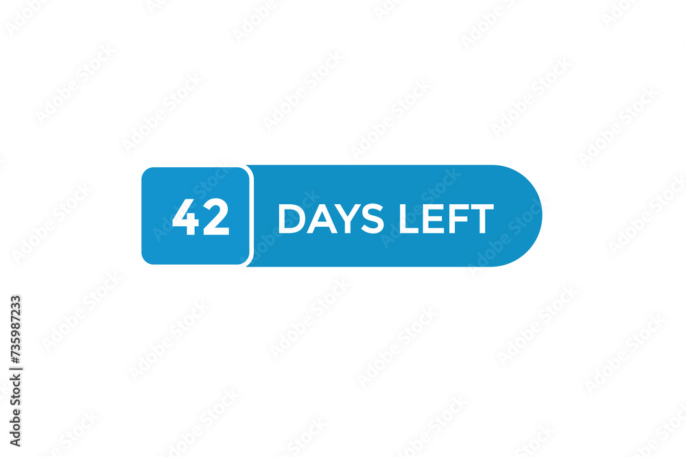 42 days left countdown to go one time, background template,42 days left, countdown sticker left banner business,sale, label button, 42 days left countdown to go one time, background template,42 days left, countdown sticker left banner business,sale, label button,