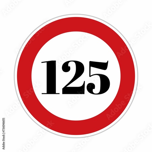 125 kmph or mph speed limit sign icon. Road side speed indicator safety element. One hundred twenty five speed sign flat isolated on white background  photo