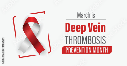 Deep Vein Thrombosis (DVT) Prevention Awareness Month campaign banner. Observed in March each year. Red and white ribbon