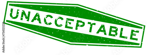 Grunge green unacceptable word hexagon rubber seal stamp on white background