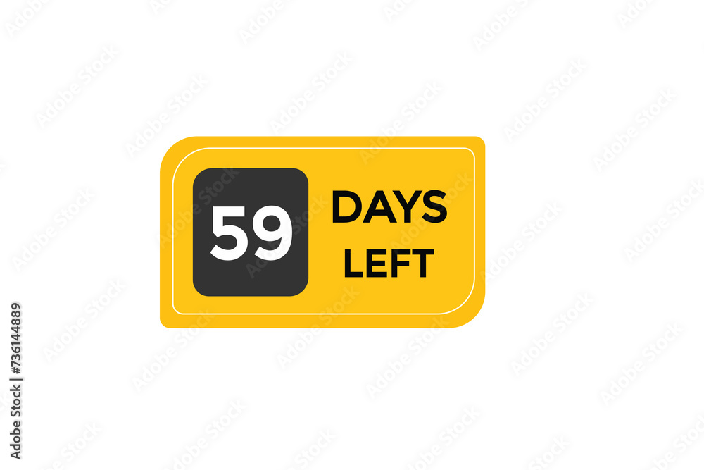 59 days left countdown to go one time, background template,59 days left, countdown sticker left banner business,sale, label button, 59 days left countdown to go one time, background template,59 days left, countdown sticker left banner business,sale, label button,