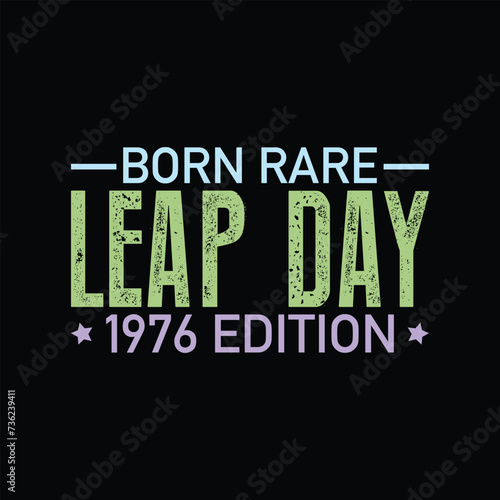 Born Rare Leap Day 1976 edition