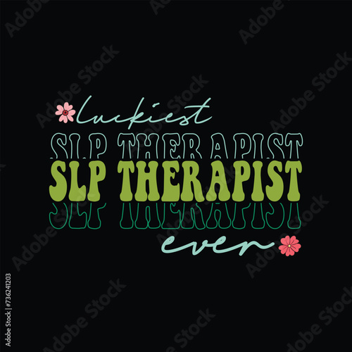 Luckiest SLP Therapist Ever