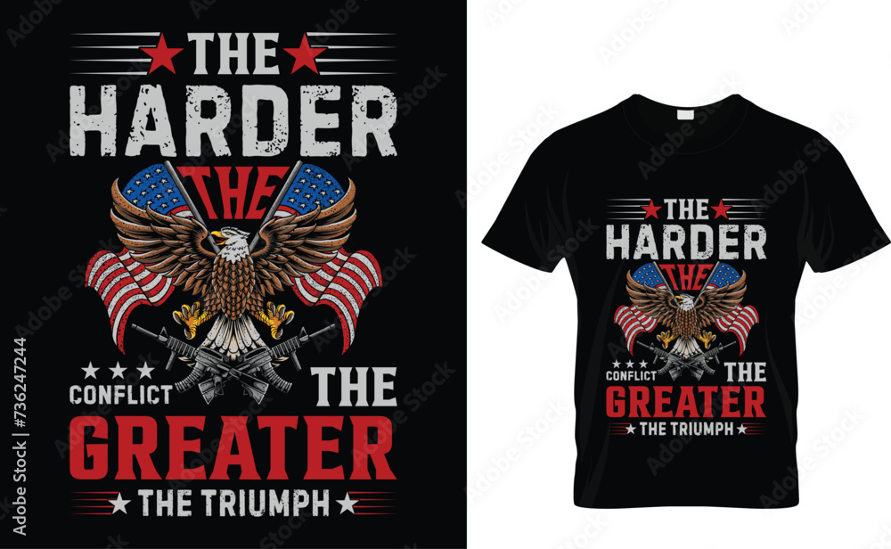 The harder  the conflict the greater  the triumph  George Washington T-Shirt Design and T-Shirt Vectors