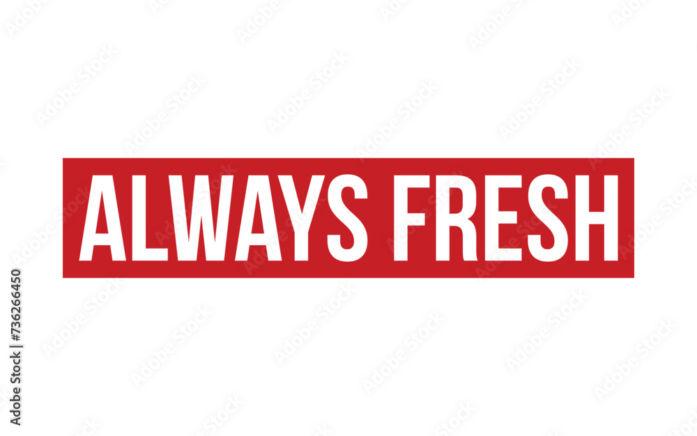 Always Fresh Rubber Stamp Seal Vector Always Fresh Rubber Stamp Seal Vector