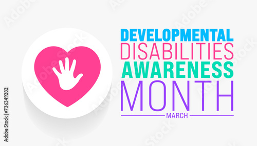 March is Developmental Disabilities Awareness Month background template. Holiday concept. use to background, banner, placard, card, and poster design template with text inscription and standard color. photo