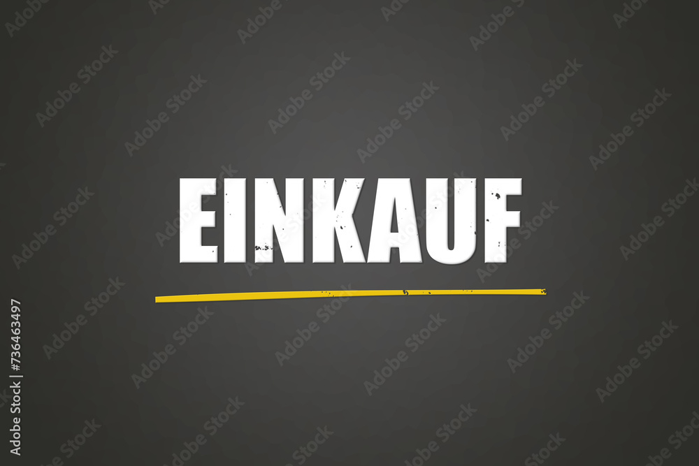Einkauf. Eine schwarze Tafel mit weissem Text. Illustration mit Grunge Textstil. Einkauf. Eine schwarze Tafel mit weissem Text. Illustration mit Grunge Textstil.