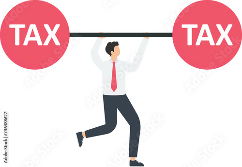 Businessman lifts a tax burden, Financial burden and Taxation, Tax responsibility or Business finance, Business obligations or Tax obligation concept, 
