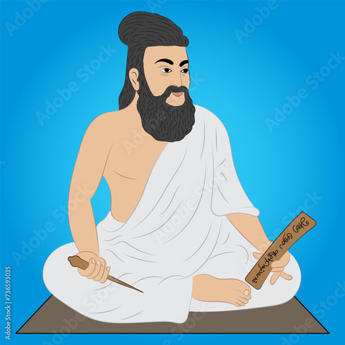 Vector illustration of Thiruvalluvar , commonly known as 'Valluvar', was a celebrated Tamil poet and philosopher. He is best known as the author of the 'Thirukkural'	 photo