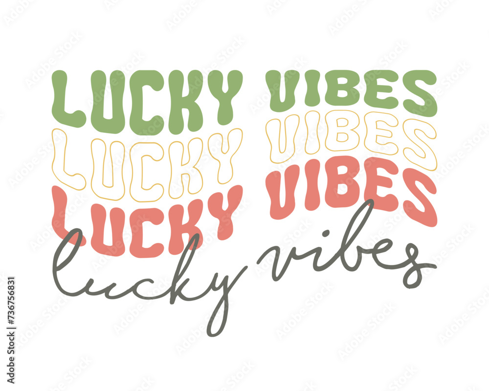 Lucky vibes St. Patrick's Day quote lettering wavy outlined typographic art on white background