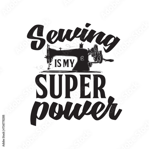 Sewing Is My Super power SVG Cut File