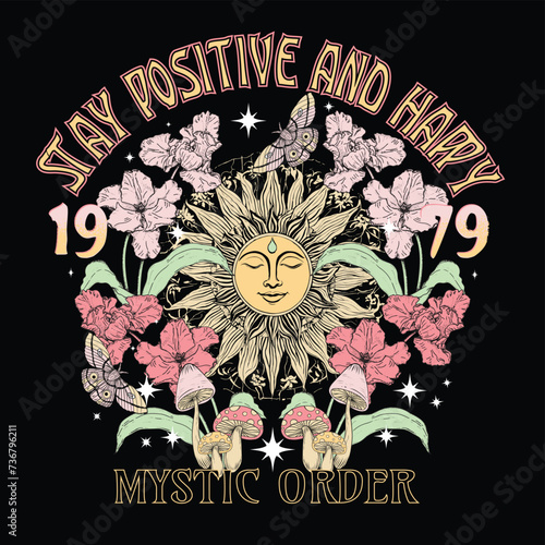 Stay positive and happy.Mystic order.Mystery slogan with mystical Snake illustration for t-shirt prints and other uses.