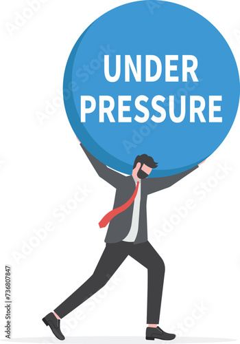 Man carrying heavy big under pressure word concept

