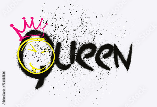Graffiti Slogan of Queen, Urban street graffiti style. Slogan of Queen with splash effect and drops. queen concept of feminism, women's rights. Print for tee, sweatshirt