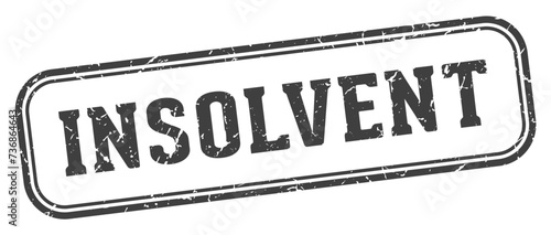 insolvent stamp. insolvent rectangular stamp on white background
