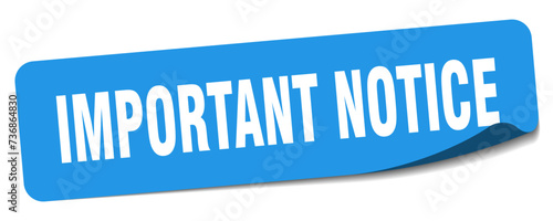 important notice sticker. important notice label