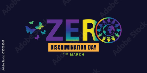 Zero Discrimination Day 1 March. Vector graphic of Zero Discrimination Day good for Zero Discrimination Day celebration, we celebrate the right of everyone to live a full and productive life
