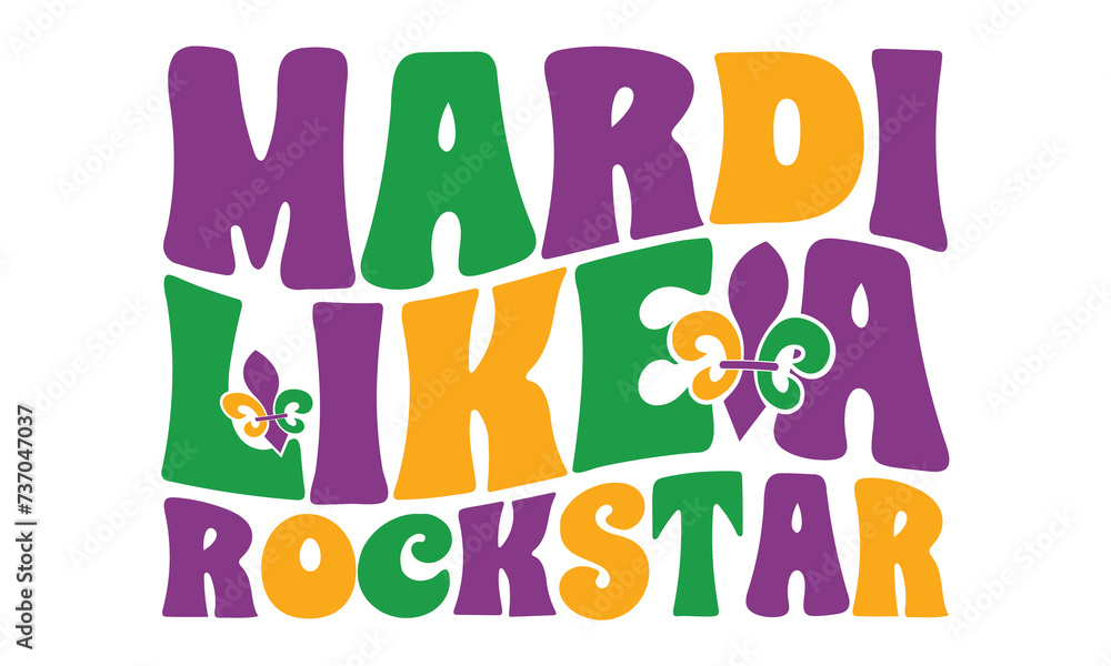 Mardi Like A Rockstar, Awesome Mardi Gras T-shirt design, EPS File Format.