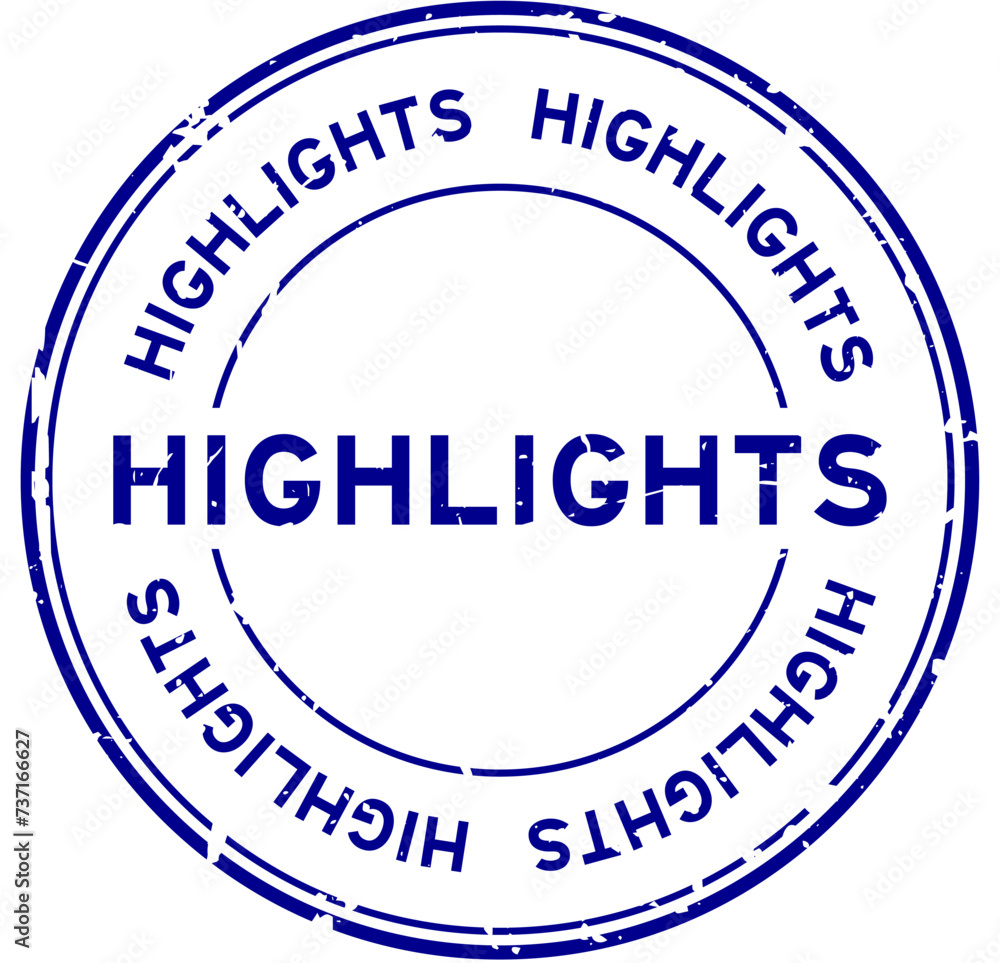 Grunge blue highlights word round rubber seal stamp on white background Grunge blue highlights word round rubber seal stamp on white background