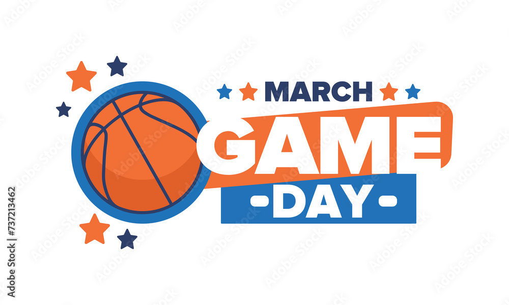 Game Day. Basketball playoff in March. Super sport party in United States. Final games of season tournament. Professional team championship. Ball for basketball. Sport poster. Vector