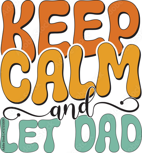 Retro Father's Day Sublimation Design. Groovy Bold Colorful Typography on White Background for ready to print on T-shirts, mugs, bags, pillows and more.