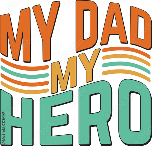 Retro Father's Day Sublimation Design. Groovy Bold Colorful Typography on White Background for ready to print on T-shirts, mugs, bags, pillows and more.