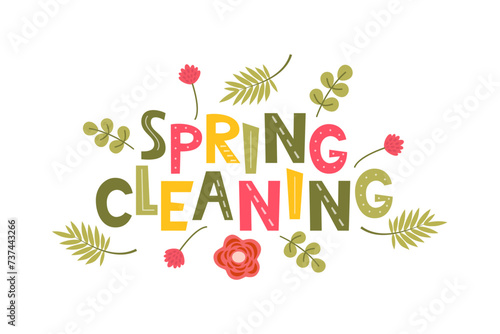Spring Cleaning Lettering  home cleanup tools and flowers. Spring Cleaning for card  advertising  social media  flyer  poster  banner. Vector illustration.
