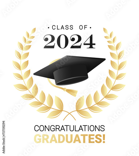 Congratulations graduates class of 2024 design template with academic cap and laurel wreath black and gold design for graduation ceremony, banner, badge, greeting card, party. Vector illustration 