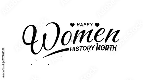 Happy Women History Month Text Animation. Great for Happy Women History Month Celebrations with transparent background, for banner, social media feed wallpaper stories photo