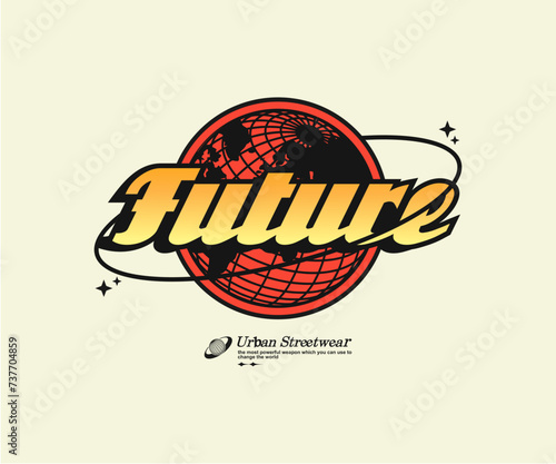 Futuristic illustration of future type t shirt design, vector graphic, typographic poster or tshirts street wear and Urban style