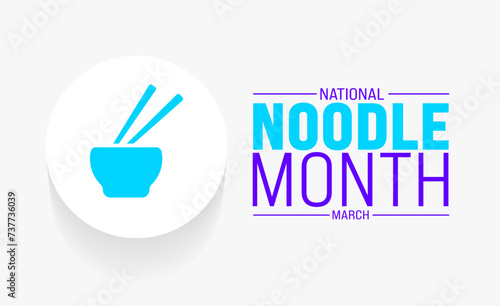 March is National Noodle Month background template. Holiday concept. use to background, banner, placard, card, and poster design template with text inscription and standard color. vector illustration.